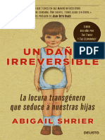 Abigail Shrier - Un Daño Irreversible, La Locura Transgénero Que Seduce A Nuestras Hijas