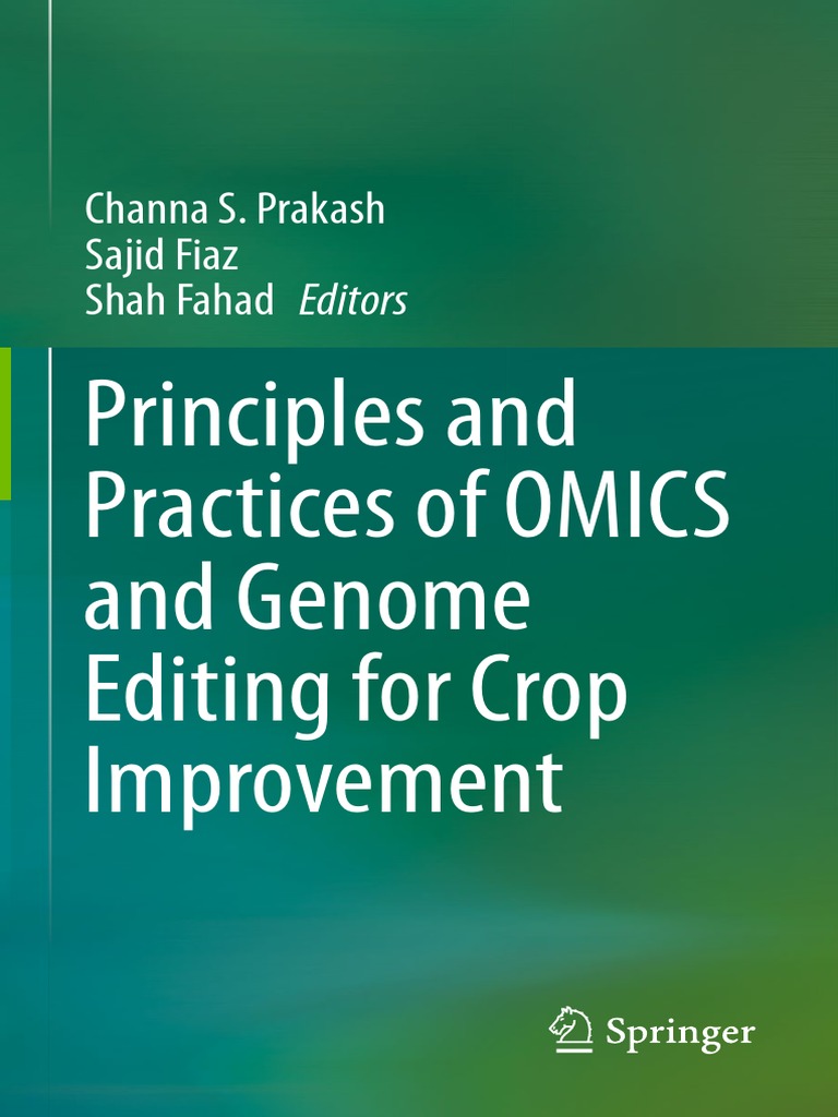 Principles and Practices of OMICS and Genome Editing For Crop Improvement