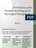 SESI 5-Teknik Perbaikan Pada Troubleshooting Pada Perangkat Komputer