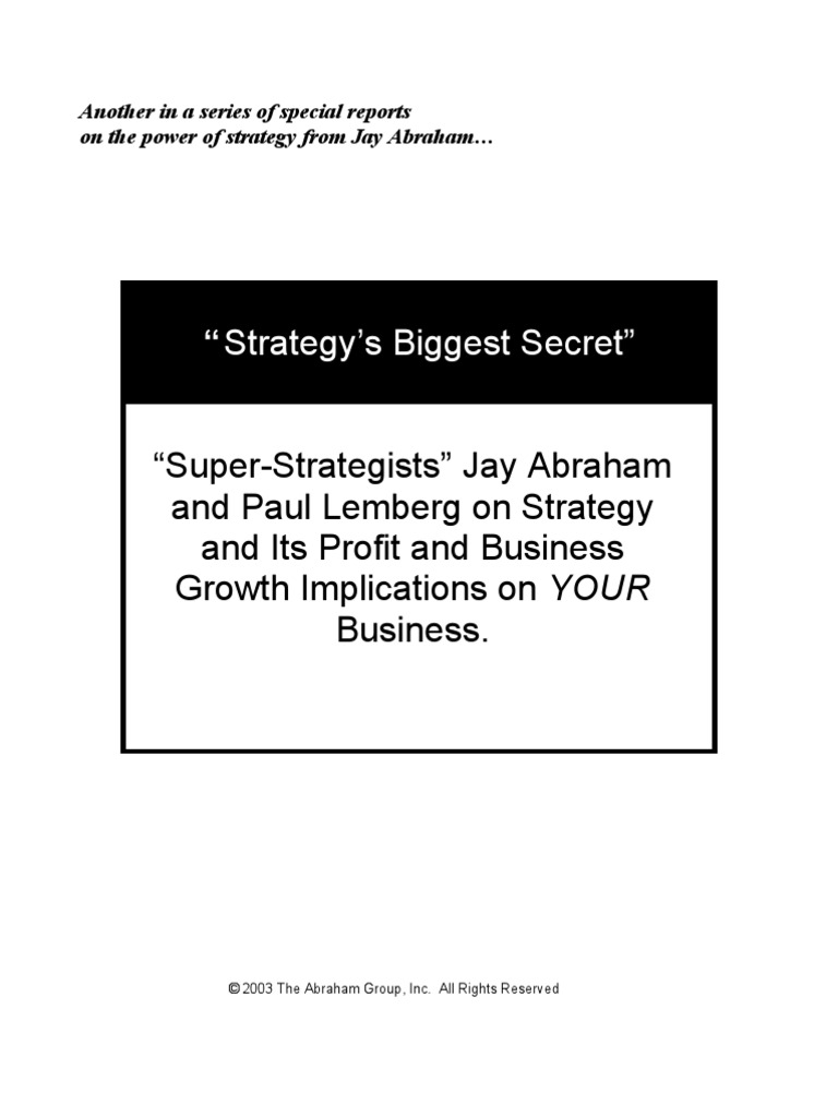 Jay Abraham - Strategy's Biggest Secret | PDF | Strategic