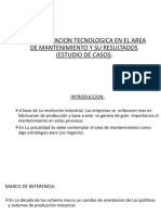 La Innovacion Tecnologica en El Area de Mantenimiento Y Su Resultados (Estudio de Casos