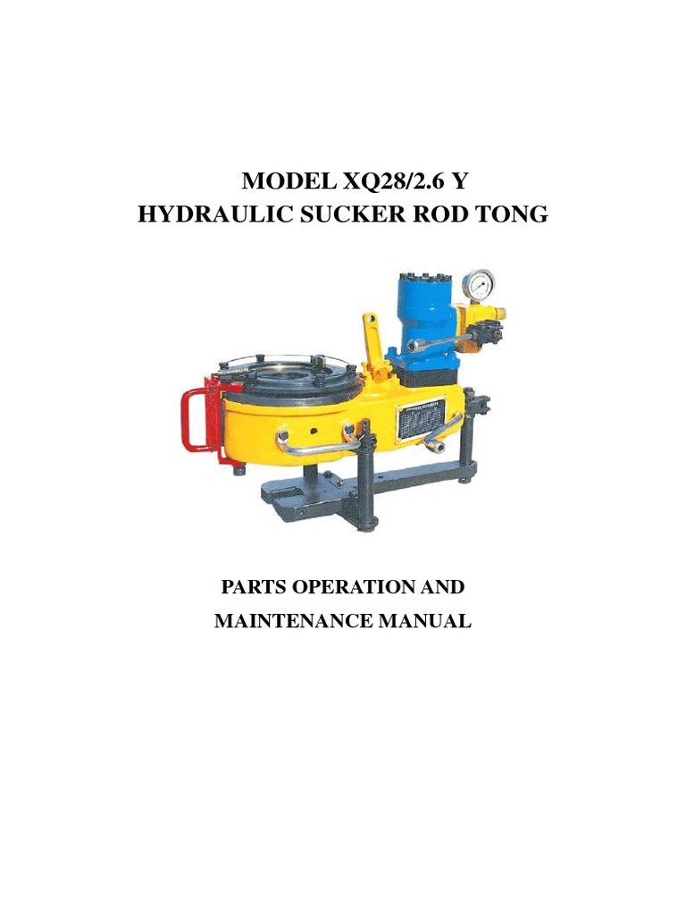 XQ28 Hydraulic Sucker Rod Tong Manual | PDF | Screw | Manufactured Goods