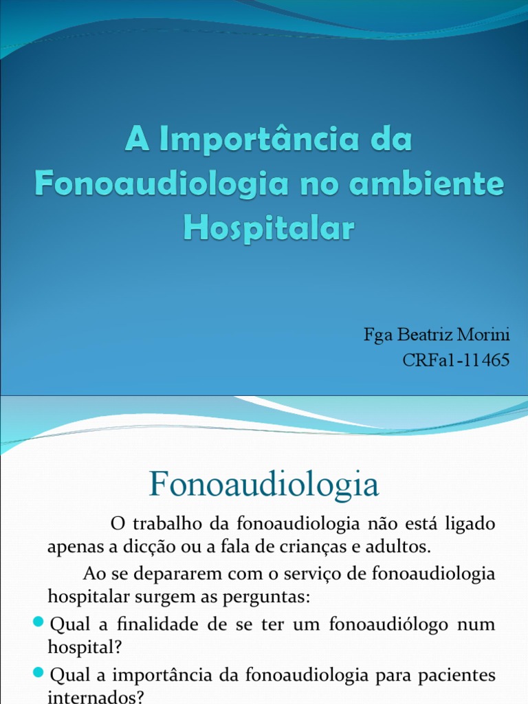 Importância da Fonoaudiologia Hospitalar | PDF | Medicina Clínica ...