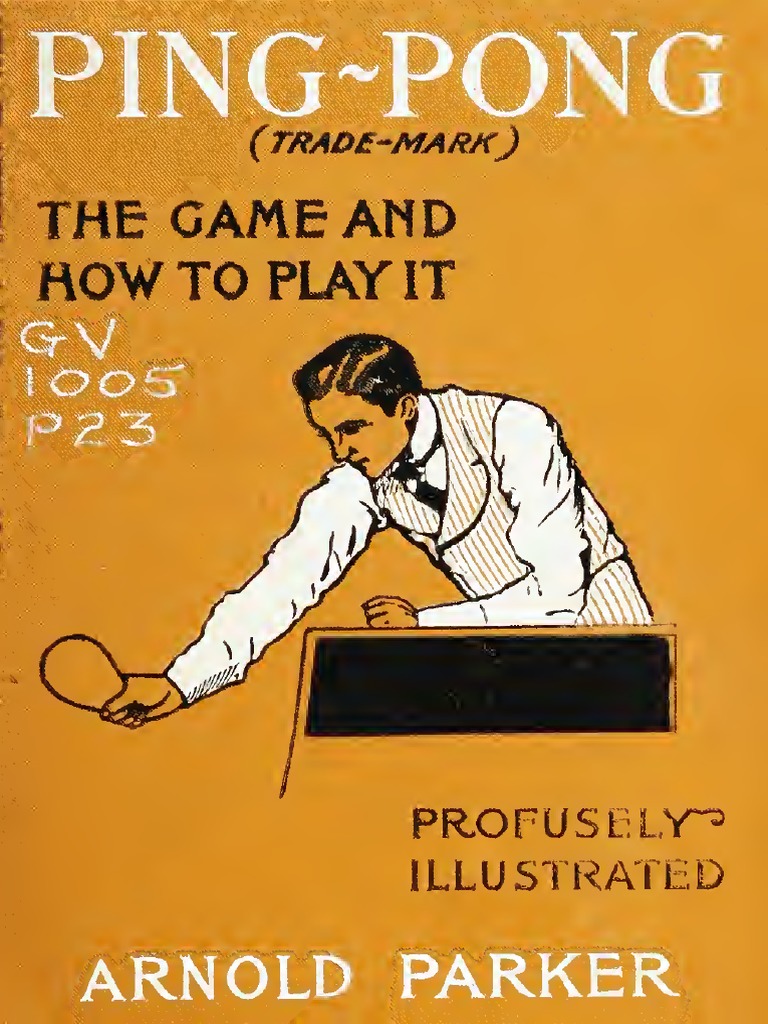 Ping-Pong (Table Tennis) - The Game and How To Play It (IA ...
