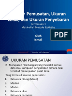 Ukuran Pemusatan, Ukuran Letak, Dan Ukuran Penyebaran: Oleh Ismail