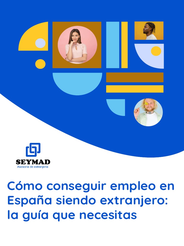 Como Conseguir Empleo en Espana Siendo Extranjero - La Guía Que ...