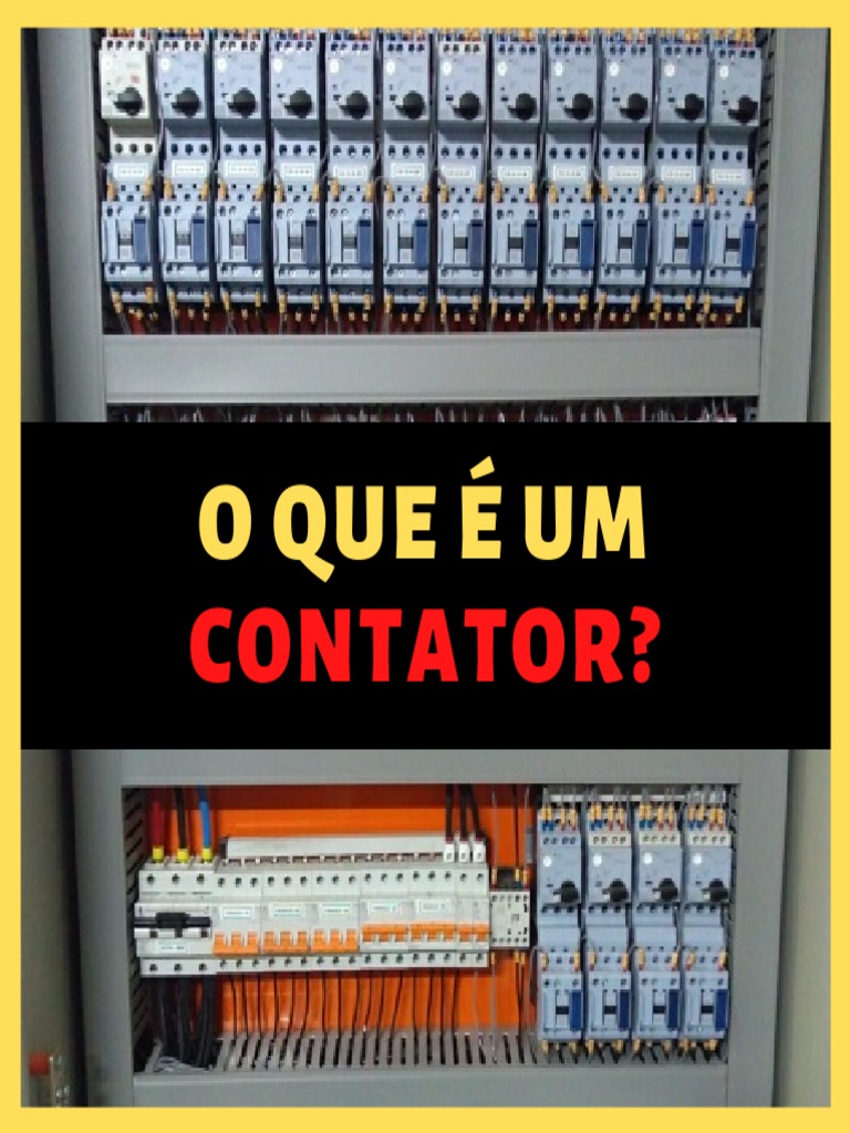Entenda o Contator e Seus Componentes | PDF | Engenharia Elétrica ...