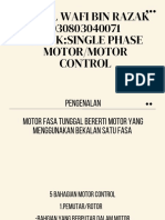 Abdul Wafi Bin Razak 030803040071 Tajuk:Single Phase Motor/Motor Control