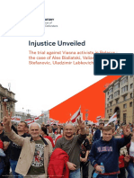 Injustice Unveiled. The Trial Against Viasna Activists in Belarus: The Case of Ales Bialiatski, Valiantsin Stefanovic, Uladzimir Labkovich