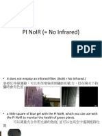 PI NoIR ( No Infrared)