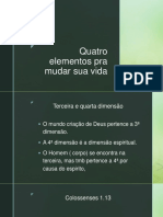 Quatro Elementos Pra Mudar Sua Vida