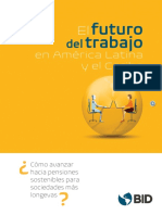 El Futuro Del Trabajo en America Latina y El Caribe Como Avanzar Hacia Pensiones Sostenibles para Sociedades Mas Longevas