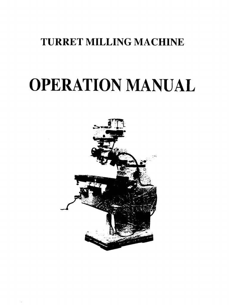 Turret Milling Machine Opertion Manual Model x6325 | PDF | Manual ...