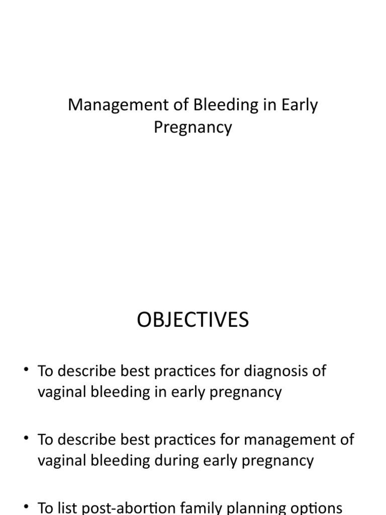 Management of Bleeding in Early Pregnancy | PDF | Miscarriage | Pregnancy