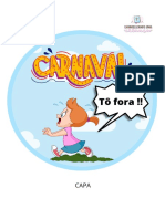 Carnaval, Tô Fora!