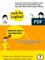 Logika Berasal Dari Kata Yunani Kuno (Logos) Yang Berarti Hasil Pertimbangan Akal Pikiran Yang Diutarakan Lewat Kata Dan Dinyatakan Dalam Bahasa