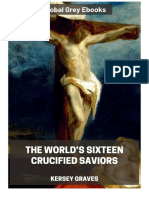 Kersey Graves Worlds Sixteen Crucified Saviors