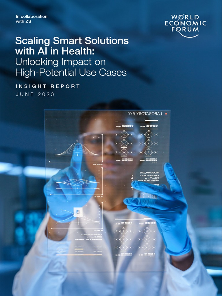 WEF Scaling Smart Solutions With AI in Health Unlocking Impact On High ...