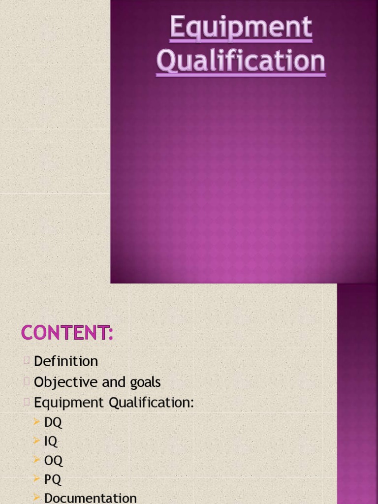 Equipment Qualification in Pharma | PDF | Verification And Validation ...