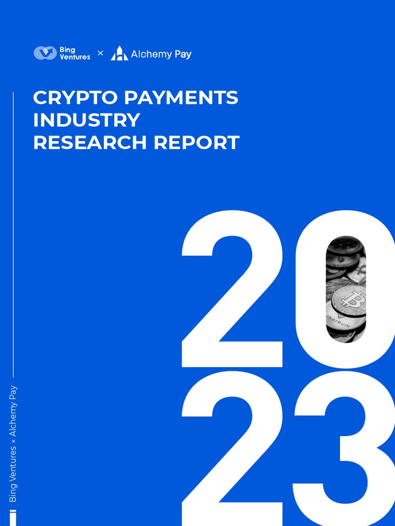 Crypto Payments Industry Research Report | PDF | Cryptocurrency ...