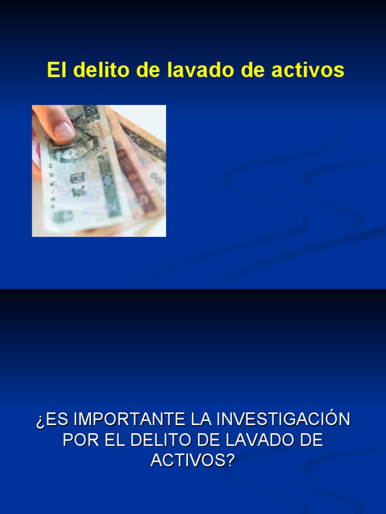 Delito de Lavado de Activos en Perú | PDF | Lavado de dinero | Derecho ...