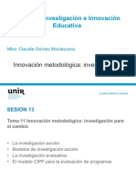 Sesión 13 - Innovación Metodológica - La Investigación para El Cambio - CGM170123pptx