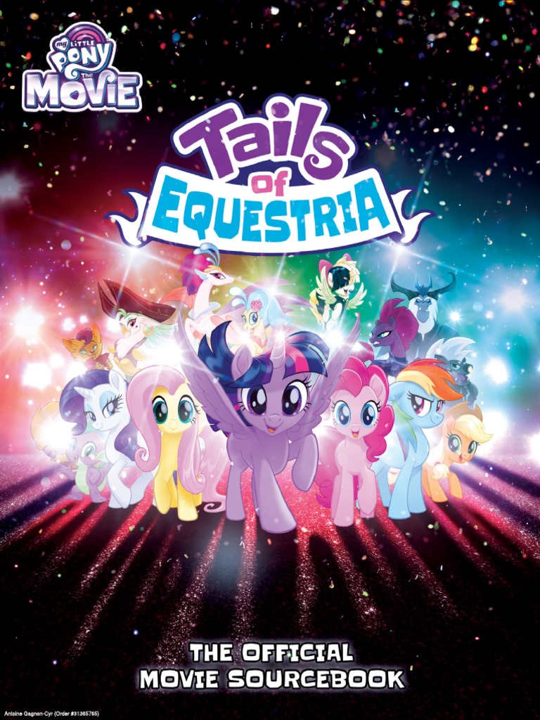 My Little Pony Tails of Equestria The Official Movie Sourcebook | PDF ...