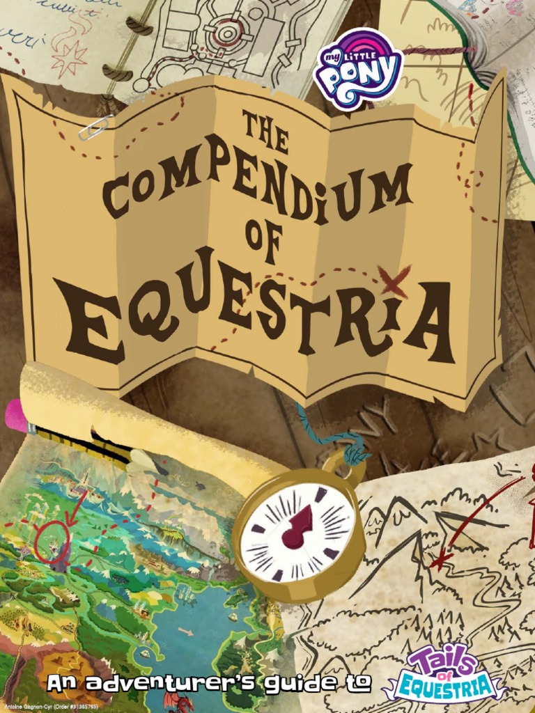My Little Pony Tails of Equestria the Compendium of Equestria | PDF
