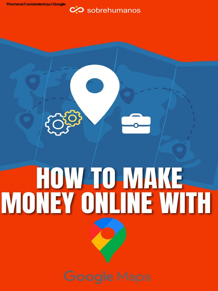 Espa ol how to make money online with google maps pdf marketing