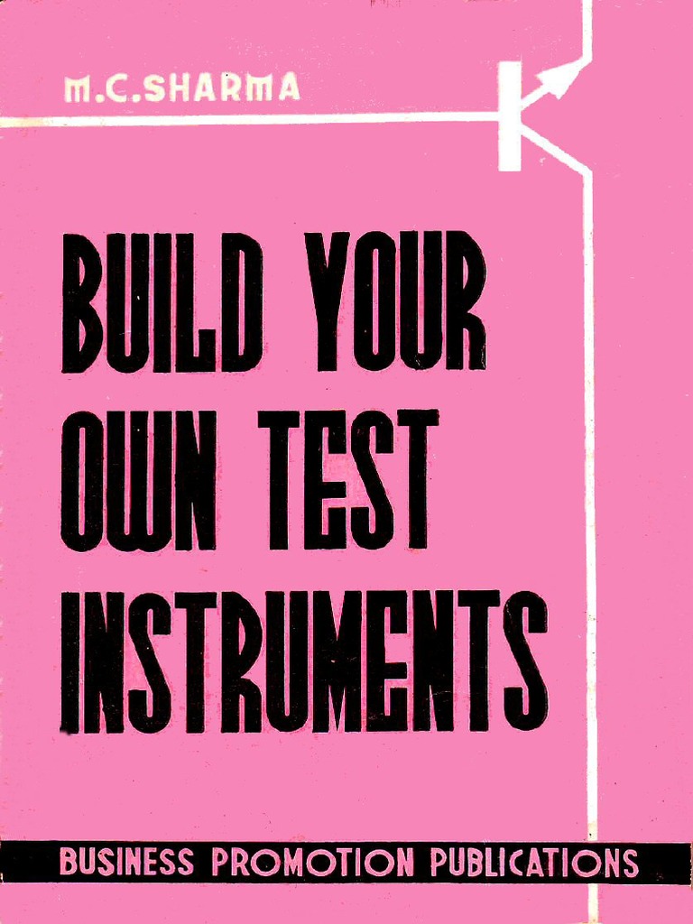 M. Sharma - Build Your Own Test Instruments-Business Promotion Pubs ...