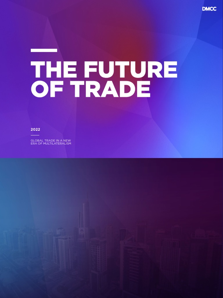 Future of Global Trade 2022 Insights | PDF | Economic Growth ...