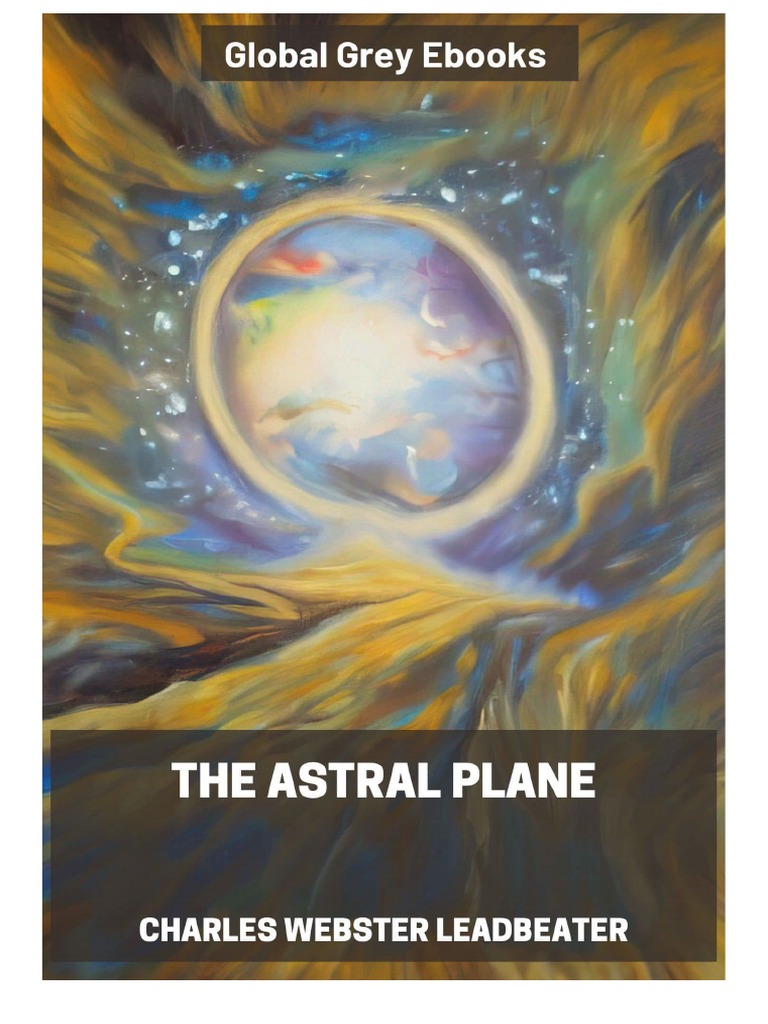 Charles ster Leadbeater Astral Plane PDF Matter Plane