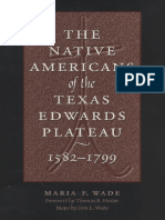 Wade - The Native Americans of The Texas Edwards Plateau, 1582-1799 (2003)