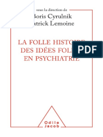 La Folle Histoire Des Idées Folles en Psychiatrie - Boris Cyrulnik