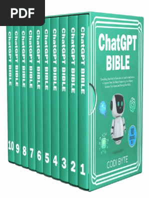 Codi Byte - Chat GPT Bible - 10 Books in 1_ Everything You Need to Know About AI and Its Applications to Improve Your Life, Boost Productivity, Earn Money, Advance Your Career, And Develop New Skills.