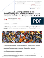 Es Complicado. Las Organizaciones Son Sistemas Complejos. ¿Por Qué Estamos Usando Enfoques Causales Lineales para Entenderlos?