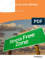 Learn How To Live Stress-Free!