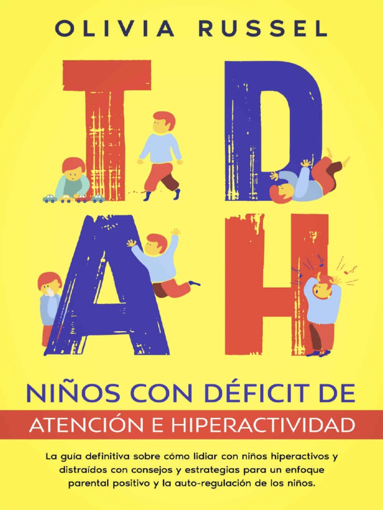 Niños Con Déficit De Atención E Hiperactividad Tdah La Guía Pdf