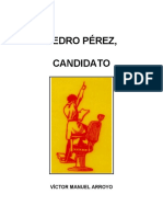 Pedro Pérez, Candidato