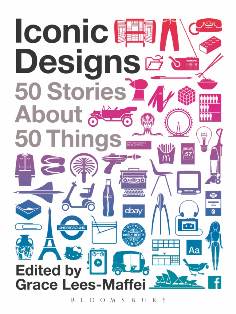 Iconic Designs 50 Stories About 50 Designs, PDF, Idolatry