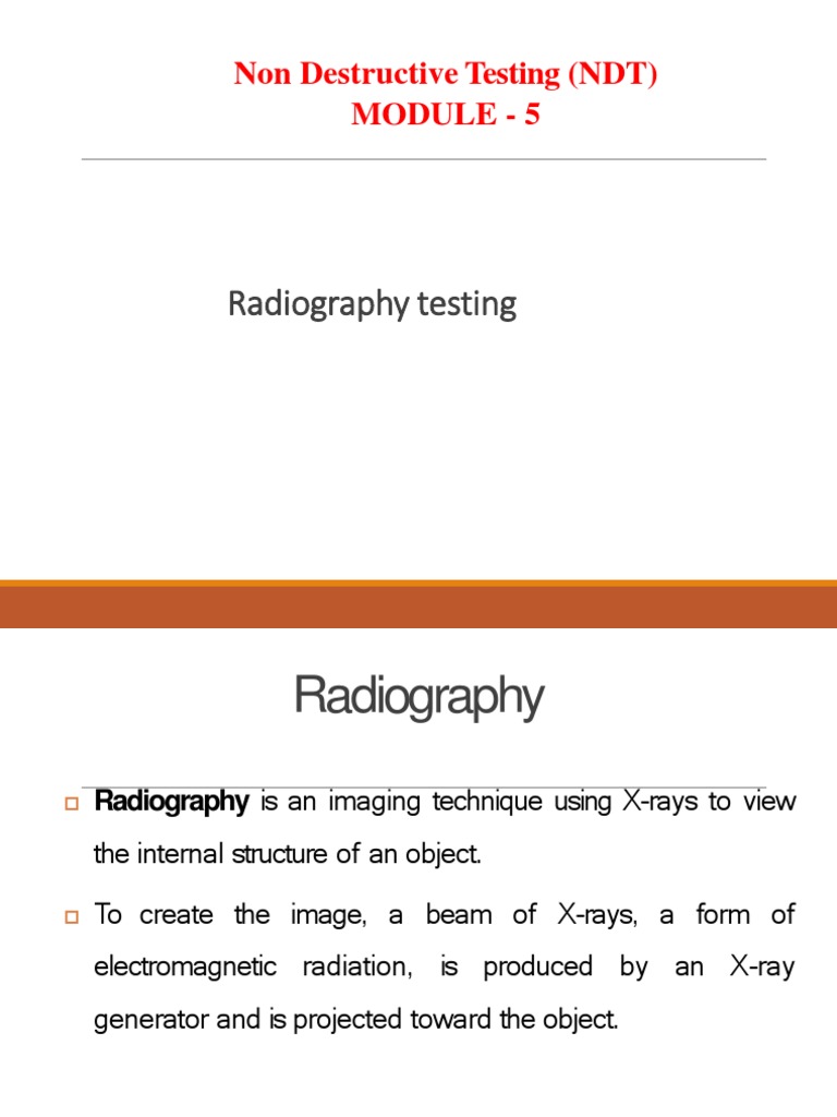 Module 5 Radiography Testing | PDF | Radiography | X Ray