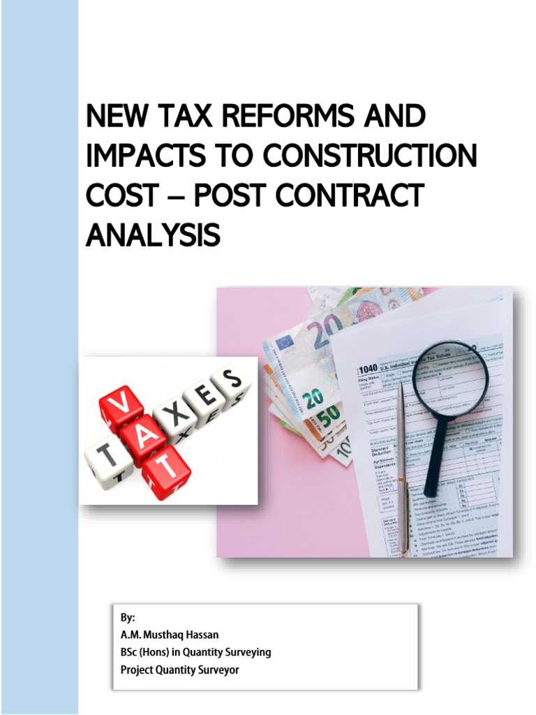 New Tax Reforms and Impacts To Construction Cost Post Contract