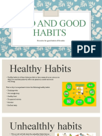 Bad and Good Habits