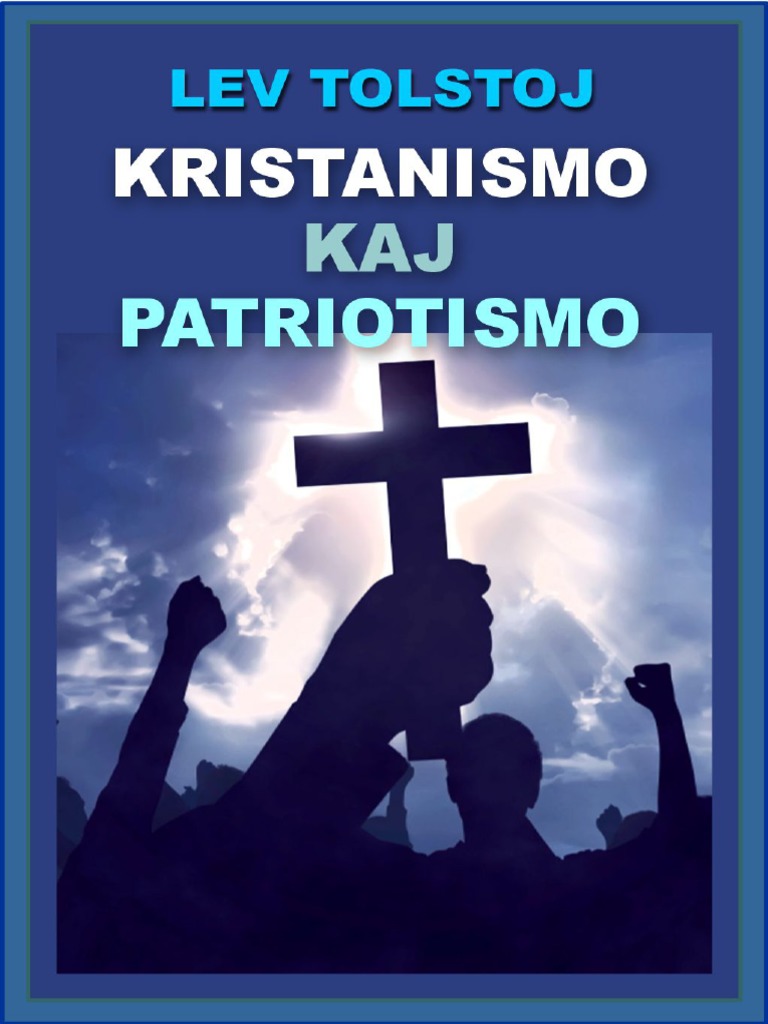 Kristanismo Kaj Patriotismo - Lev Tolstoj | PDF