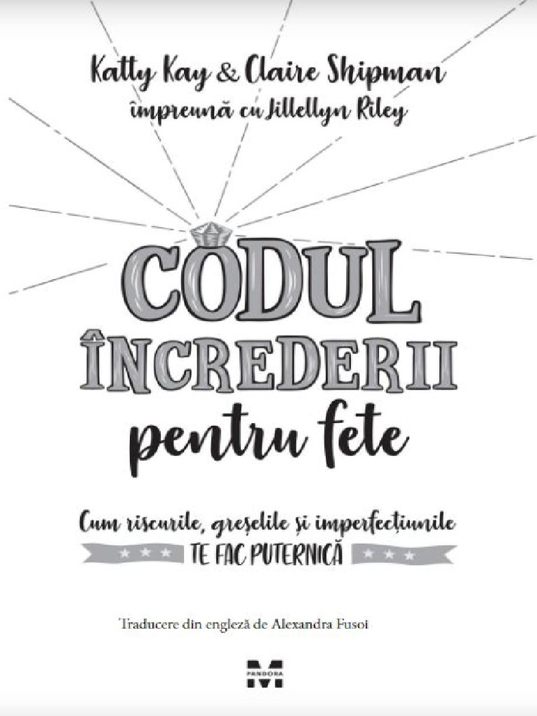 Codul Increderii Pentru Fete Katty Kay, Claire Shipman, Jillellyn PDF