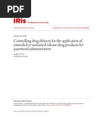 Controlling Drug Delivery for the Application of Extended or Sust