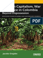 Jacobo Grajales - Agrarian Capitalism, War and Peace in Colombia - Beyond Dispossession - Routledge (2021)