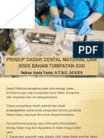 Prinsip Dasar Dental Material Dan Jenis Bahan Tumpatan