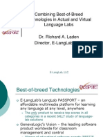 Combining Best-of-Breed Technologies in Actual and Virtual Language Labs
