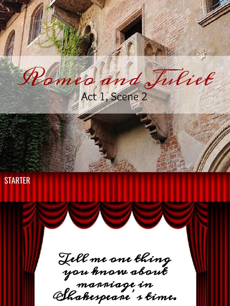 Lesson 4 9 Romeo and Juliet (Act 1, Scene 2) ?? ???? ? PDF